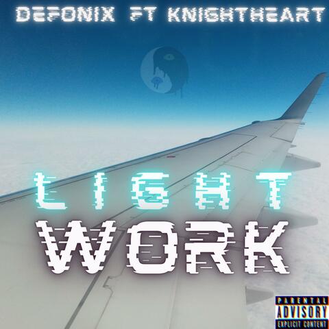 Light Work (feat. Knightheart)