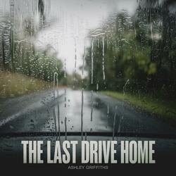 The Last Drive Home