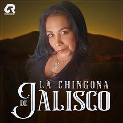 La Chingona De Jalisco