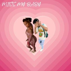 MISS MY BABY (feat. YvngshawnGuappo) (Radio Edit)