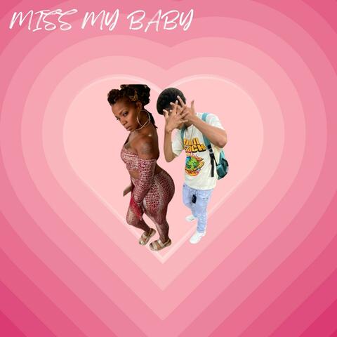 MISS MY BABY (feat. YvngshawnGuappo) [Radio Edit]