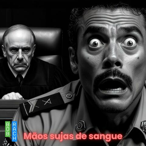 Mãos sujas de sangue