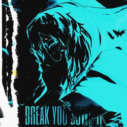Break You Down II (Mahito)