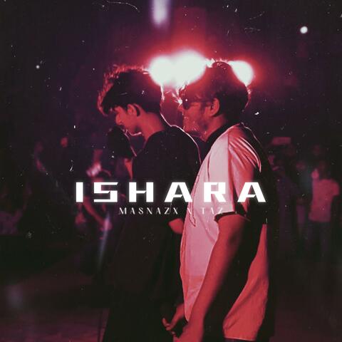 ISHARA (feat. Taz Uddin)