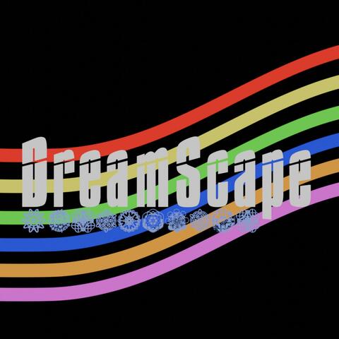 DreamScape Is Just Where We Belong (Screen Version)