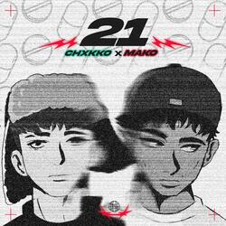 21 (feat. Chxkko)