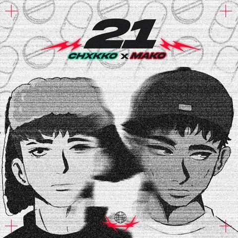 21 (feat. Chxkko)