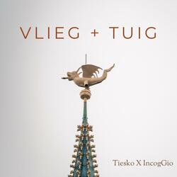 Vlieg + tuig (feat. IncogGio & Thayro)