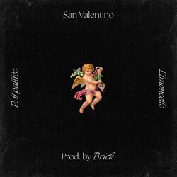 San Valentino (feat. P il pallido & Limoncello)
