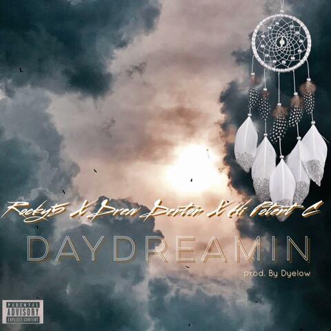 Daydreamin' (feat. Rocky5 & Drew Denton)