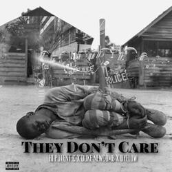 They Don't Care (feat. Duke Newcomb & Dyelow)