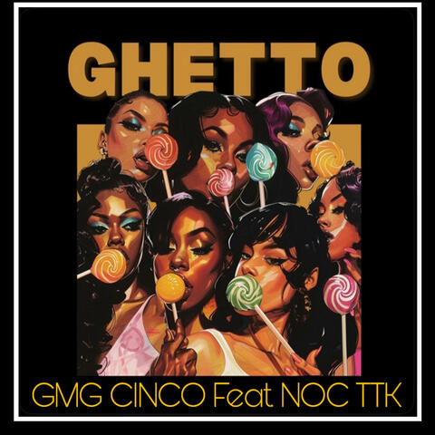 Ghetto (feat. NOC TTK)