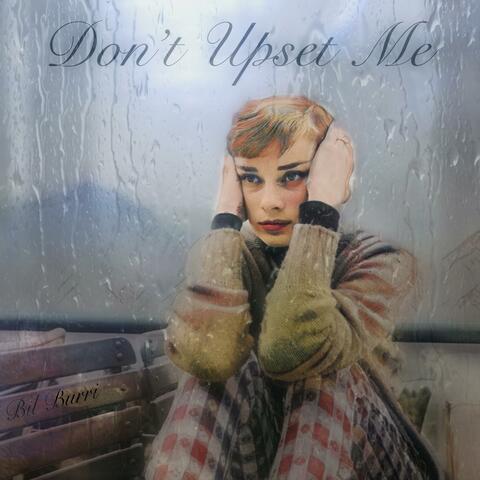 Don't Upset Me (feat. Cassie Gibbs)