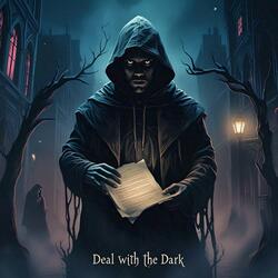 Deal With The Dark
