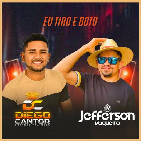 Eu tiro e boto (feat. Jefferson Vaqueiro)