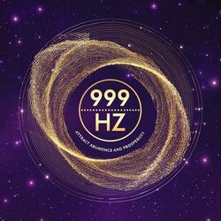 999 Hz – Attract Abundance and Prosperity