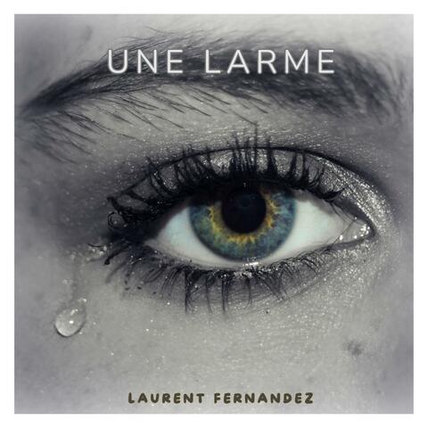 UNE LARME