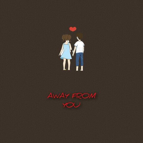 Away From You