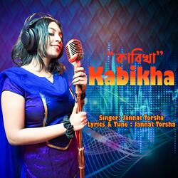 Kabikha (feat. Jannat Torsha)