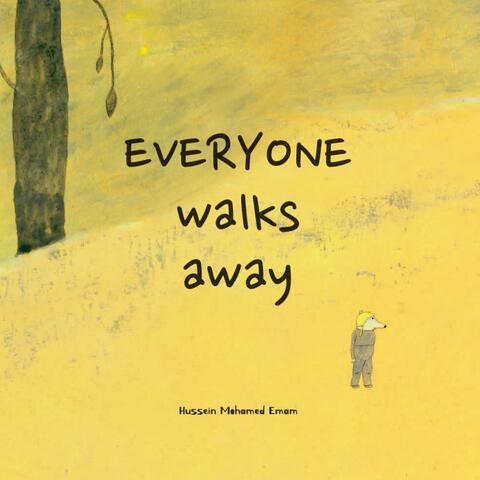 Everyone Walks Away