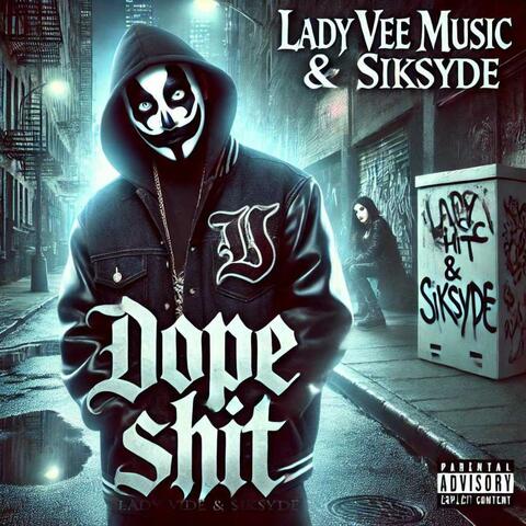 Dope Shit (feat. SIKSYDE)