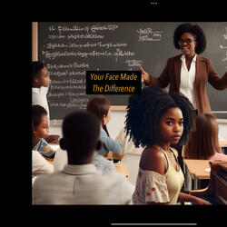 Your Face Made The Difference: The Dedication To Educators+