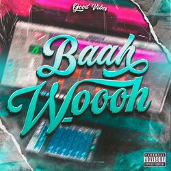 Baah Wooh (feat. ANDIOLA)