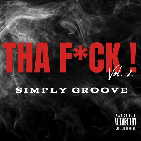 THA F*CK !, Vol. 2