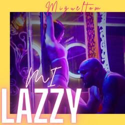 mi lazzy