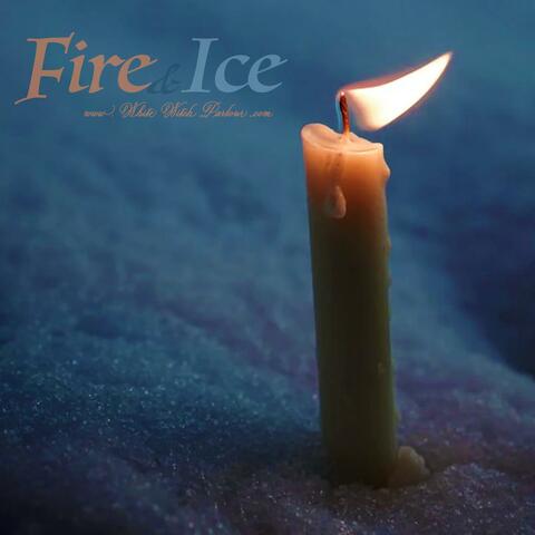 Fire & Ice