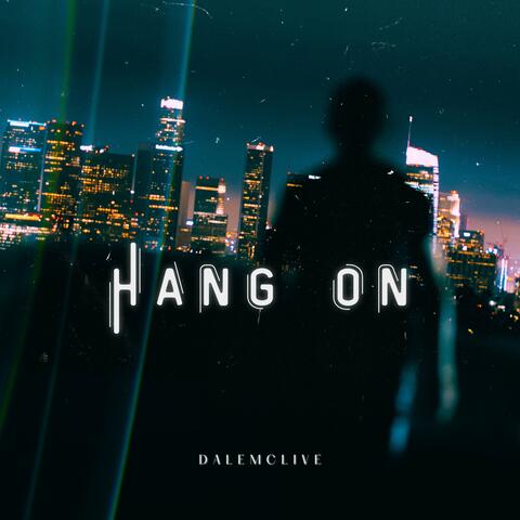 Hang On