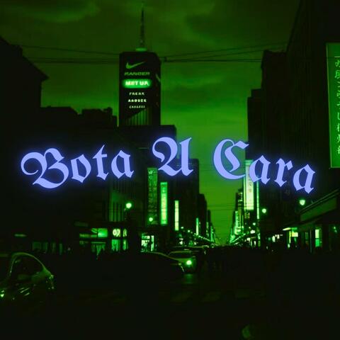 BOTA A CARA