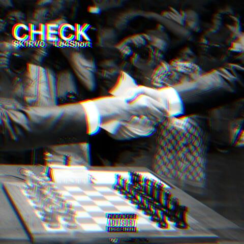 CHECK (feat. Lo4Short)