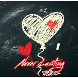 Never Lasting