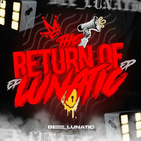 The Return Of Lunatic EP