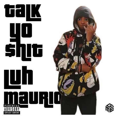 Talk Yo Shit