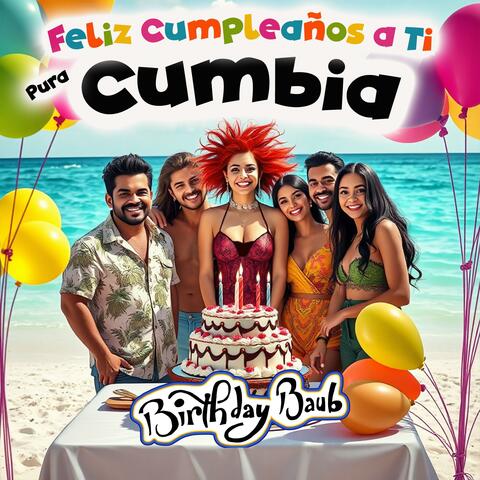 Feliz Cumpleaños a Ti - Pura Cumbia