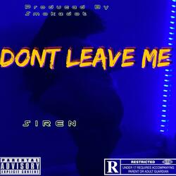 DON'T LEAVE ME