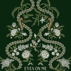 Eyes On Me
