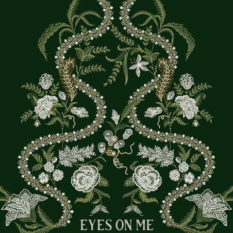 Eyes On Me