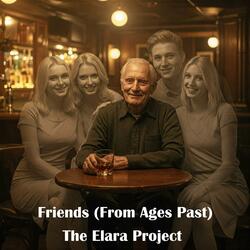 Friends (From Ages Past)