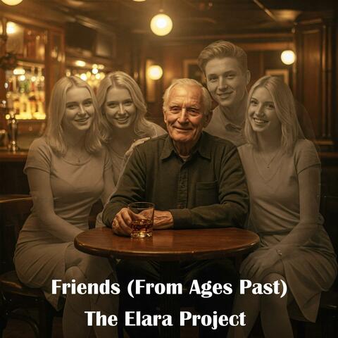 Friends (From Ages Past)