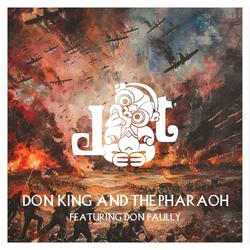 Don King and the Pharoah (feat. Don Paully)