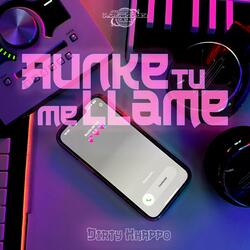 Aunke tu me llame