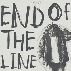 End Of The Line