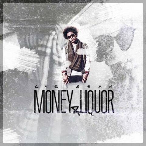 Money & Liquor