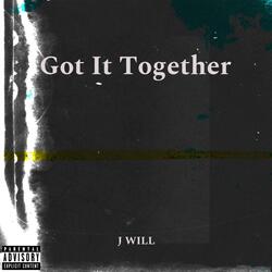 Got It Together