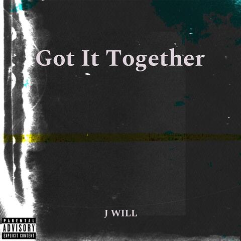 Got It Together