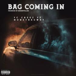 Bag Coming In (feat. MoneyBagWay & Prod by Villan)