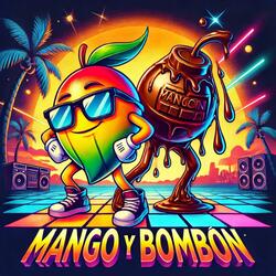 Mango y Bombon